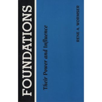 Foundations: Their Power and Influence
