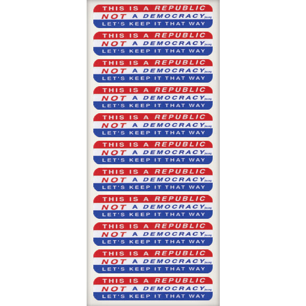 This is a Republic, NOT a Democracy envelope stickers