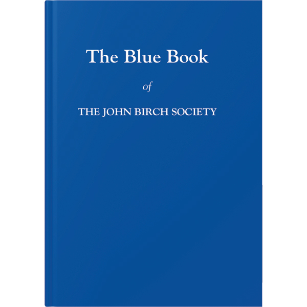 The Blue Book of The John Birch Society