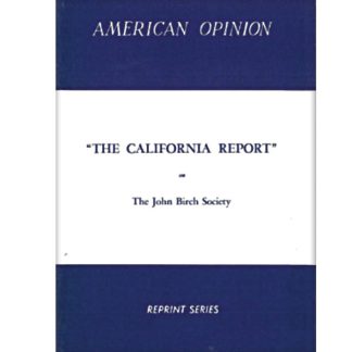 "The California Report" on The John Birch Society