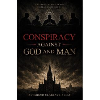 Conspiracy Against God And Man