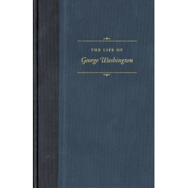The Life of George Washington