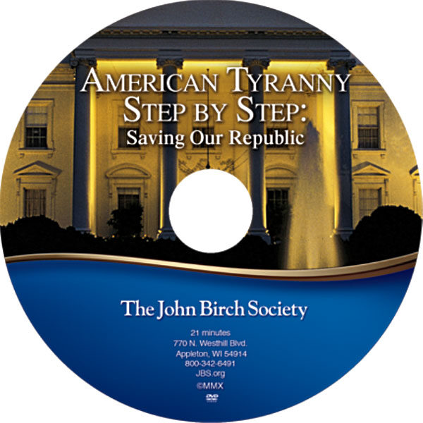 American Tyranny Step by Step: Saving Our Republic