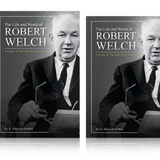 The Life and Words of Robert Welch - Set